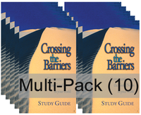 Crossing the Barriers Study Guide Multi-Pack (10)