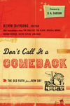 Don't Call It a Comeback: The Old Faith for a New Day 