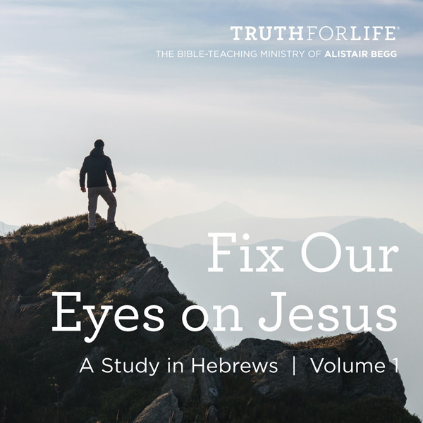 Fix Our Eyes on Jesus, Three Volume Set