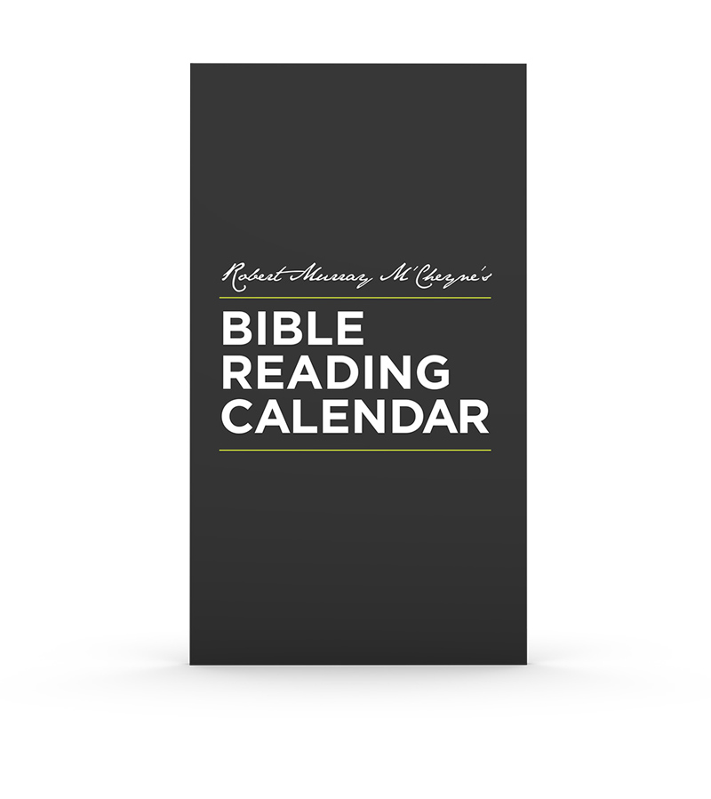 Robert Murray M’Cheyne’s Bible Reading Calendar