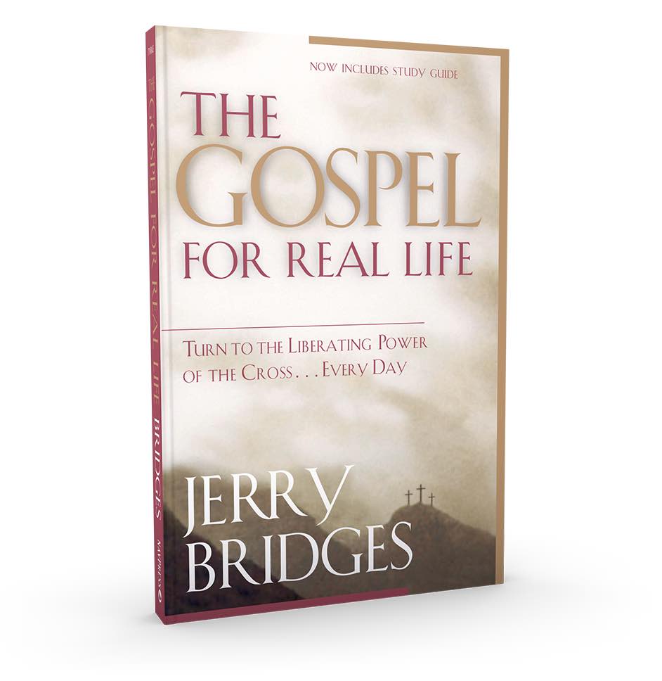 The Gospel For Real Life: Turn to the Liberating Power of the  Cross . . . Every Day 