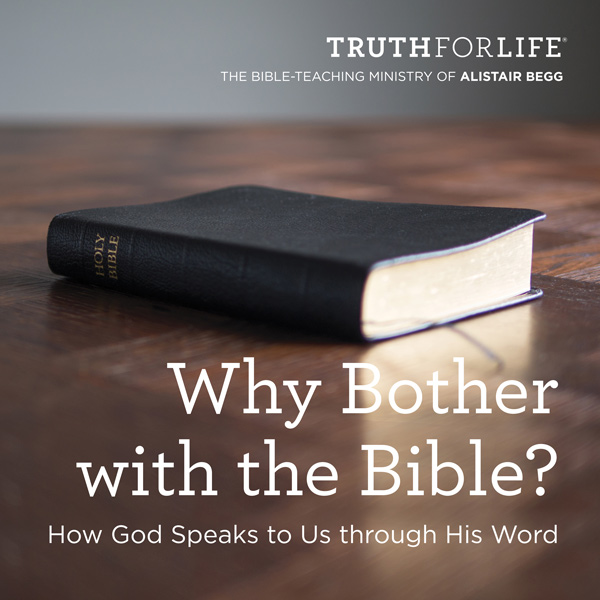 Why Bother with the Bible? — Part Two