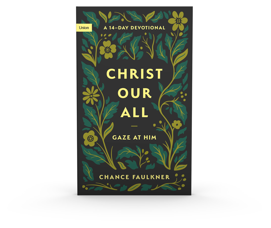 Christ Our All: Gaze at Him