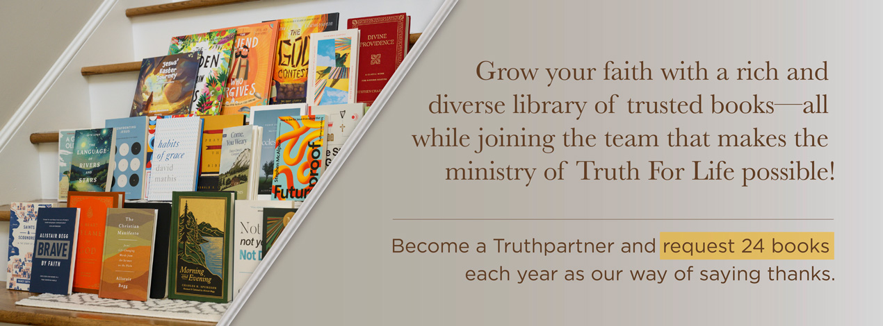 Become a Truthpartner and request 24 books each year