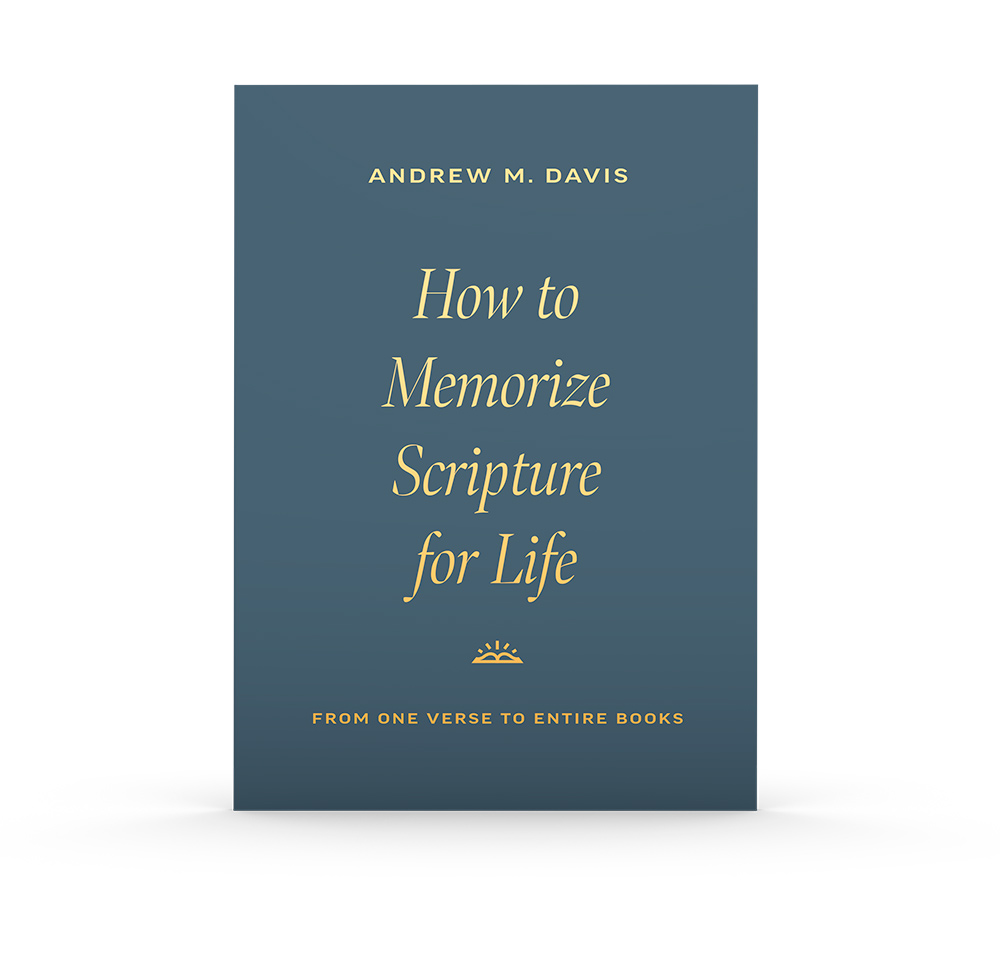 How to Memorize Scripture for Life