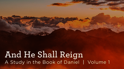 And He Shall Reign, Volume 1