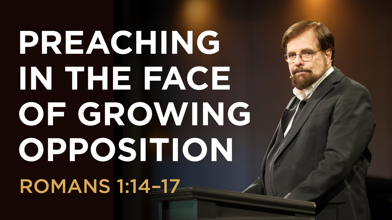 Compromising Preaching Preaching in the Face of Growing Opposition - Archive - Truth For Life